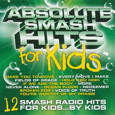 Absolute Smash Hits For Kids by The Kid Connection - album cover
