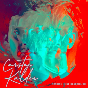 Carsten Kalder by Mathias Heise Quadrillion - album cover