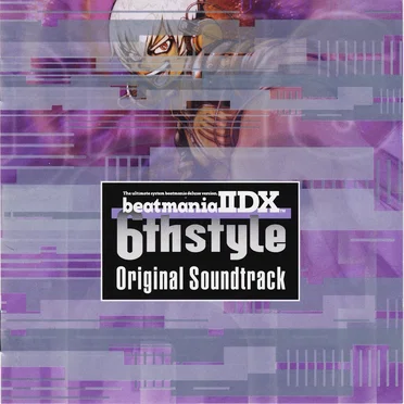 beatmania IIDX 6th style Original Soundtrack by Various Artists - album cover