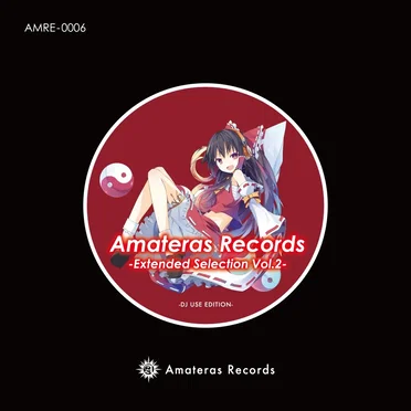 Amateras Records Extended Selection Vol.2 -DJ USE EDITION-