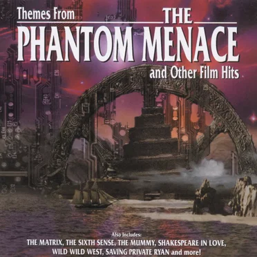 Themes from The Phantom Menace and Other Film Hits by Various Artists - album cover