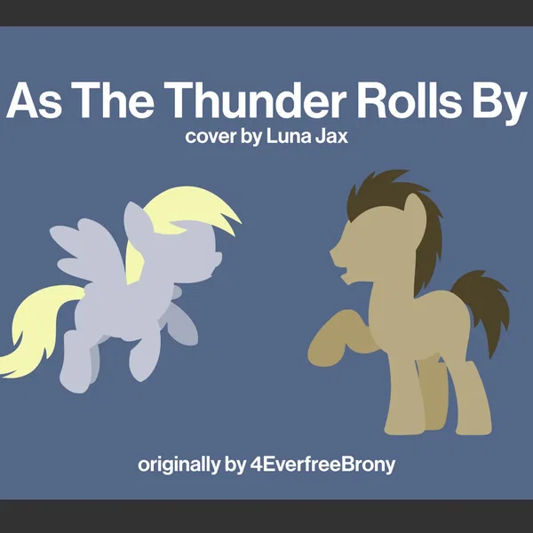 As The Thunder Rolls By