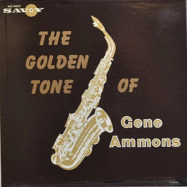 The Golden Saxophone Of Gene Ammons