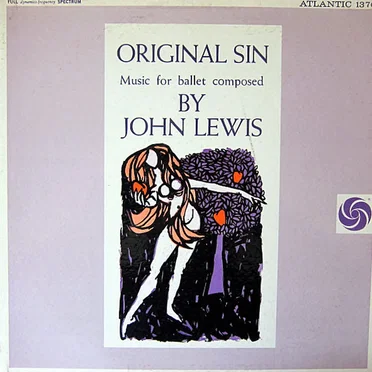 Original Sin: Music for Ballet Composed by John Lewis