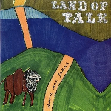 Some Are Lakes by Land of Talk - album cover