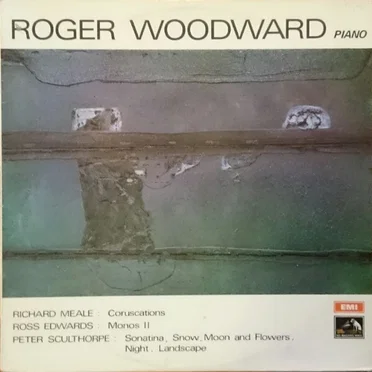 Meale: Coruscations / Edwards: Monos II / Sculthorpe: Sonatina / Snow, Moon and Flowers / Night / Landscape