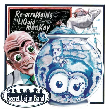 Re-Arranging the Liquid Monkey by Secret Cajun Band - album cover
