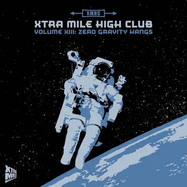 Xtra Mile High Club Vol 13: Zero Gravity Hangs by Various Artists - album cover