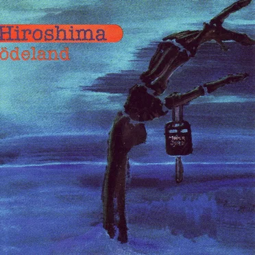 Ödeland by Hiroshima - album cover
