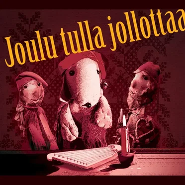 Joulu tulla jollottaa by Nukketeatteri Sampo - album cover