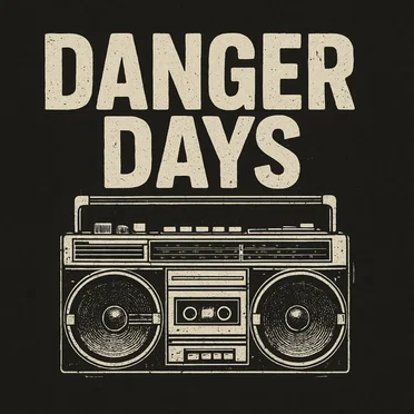 Danger Days by Danger Days - album cover