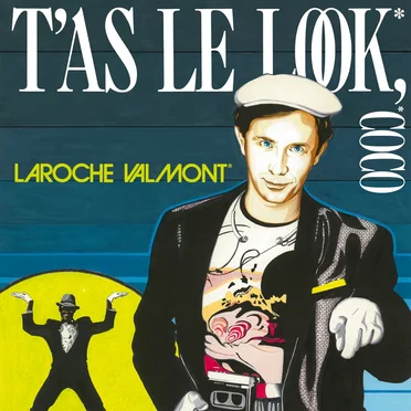 T'as le look, coco by Laroche Valmont - album cover