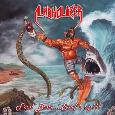 Free Beer... Surf's Up!!! by Alkoholizer - album cover