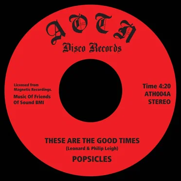 These Are The Good Times / U.I. Remember by Popsicles - album cover