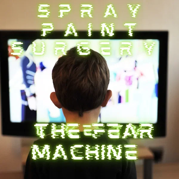 The Fear Machine