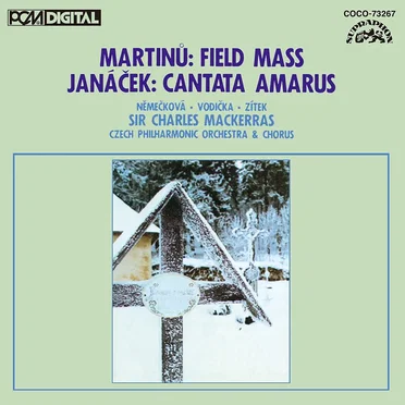 Martinů: Field Mass / Janacek: Cantata Amarus