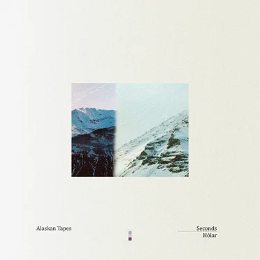 Seconds/Hólar by Alaskan Tapes - album cover