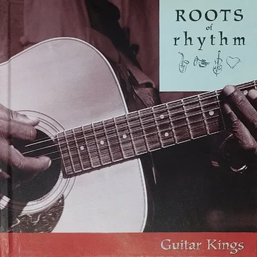 Roots of Rhythm: Guitar Kings by Various Artists - album cover