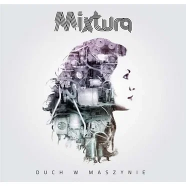 Duch w maszynie by Mixtura - album cover