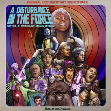 A Disturbance In The Force (Original Documentary Soundtrack)