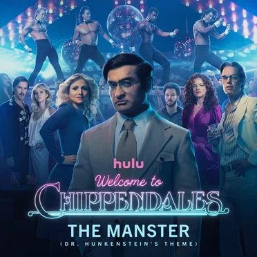 The Manster (Dr. Hunkenstein's Theme) by Welcome to Chippendales - Cast - album cover