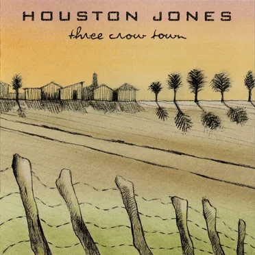 Three Crow Town by Houston Jones - album cover
