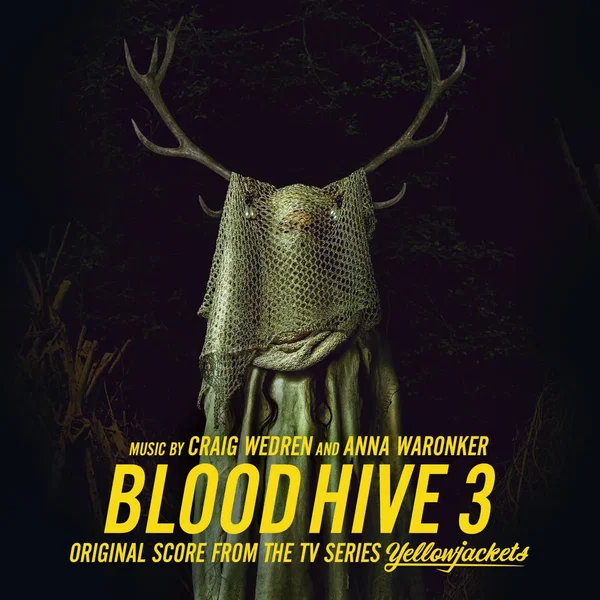 Blood Hive 3 (Original Score From the TV Series Yellowjackets)
