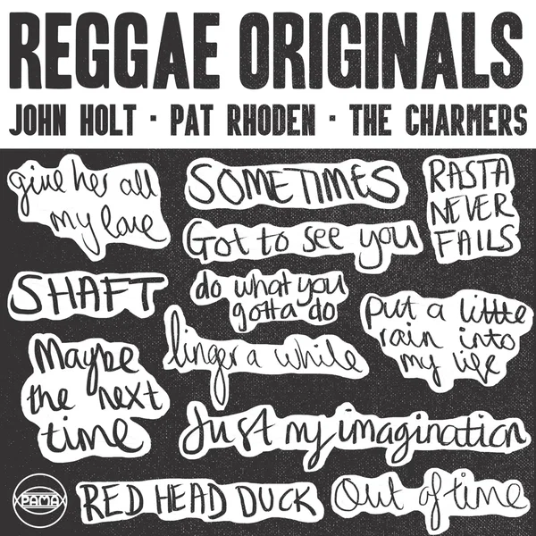 Reggae Originals: John Holt, Pat Rhoden & The Charmers