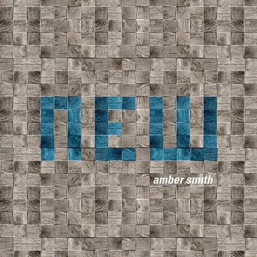 NEW by Amber Smith - album cover