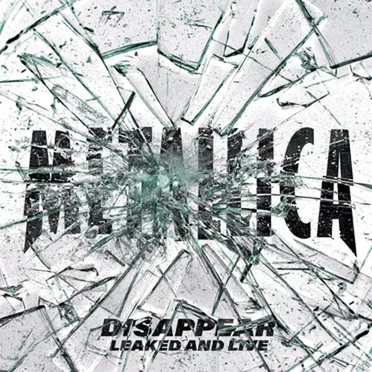 Disappear (Leaked and Live)