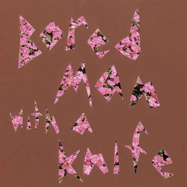 Bored Man with a Knife by Avery Springer - album cover