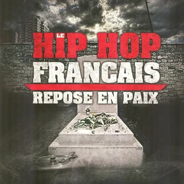Le hip hop français repose en paix by Various Artists - album cover