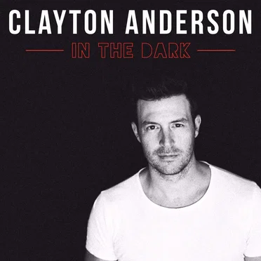 In The Dark by Clayton Anderson - album cover