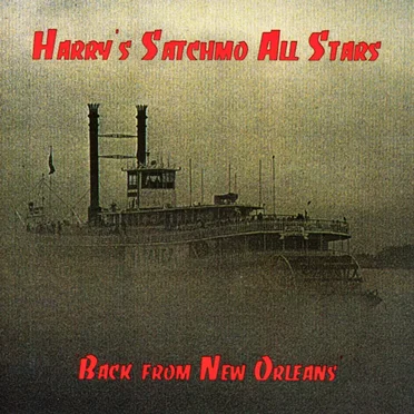 Back From New Orleans by Harry's Satchmo All Stars - album cover