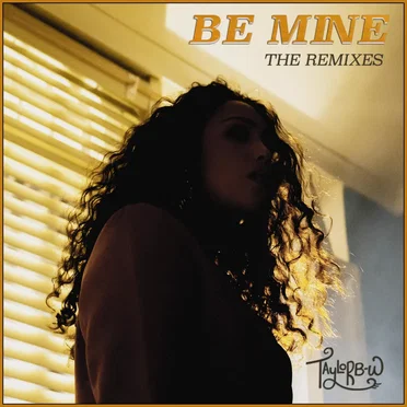 Be Mine: The Remixes