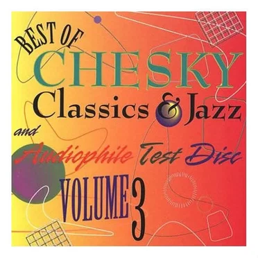 Best of Chesky: Classics, Jazz & Audiophile Test Disc, Vol. 3 by Various Artists - album cover