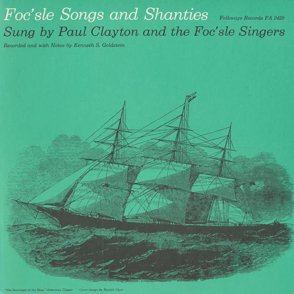Foc’sle Songs and Shanties