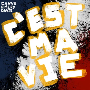 C'est ma Vie by Chase Emery Davis - album cover