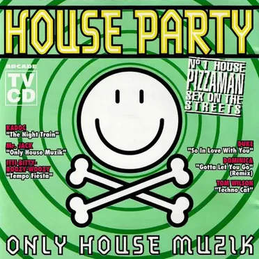 House Party (Only House Muzik) by Various Artists - album cover