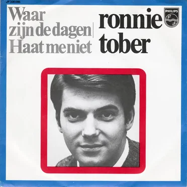 Waar zijn de dagen / Haat me niet