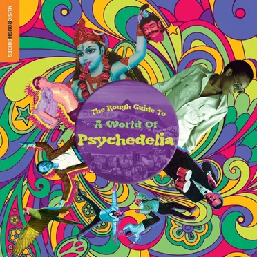 The Rough Guide to a World of Psychedelia by Various Artists - album cover