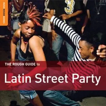 The Rough Guide to Latin Street Party by Various Artists - album cover