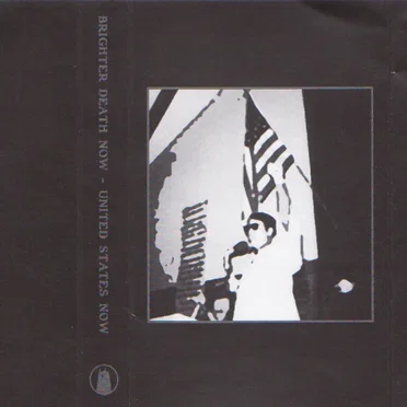 United States Now by Brighter Death Now - album cover