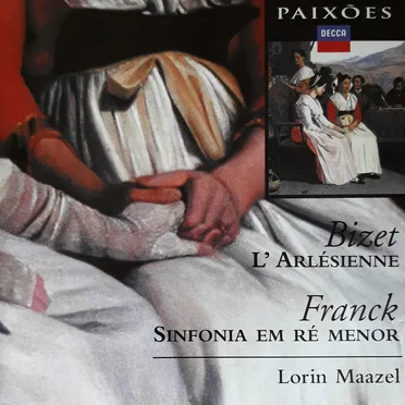Bizet: L’Arlésienne Suite / Jeux d’enfants / Franck: Symphony in D minor
