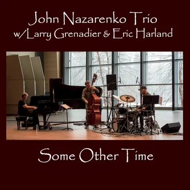 Some Other Time by John Nazarenko Trio - album cover