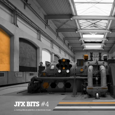 JFX Bits, Volume 4: A Jarring Effects Selection of Electronic Music by Various Artists - album cover
