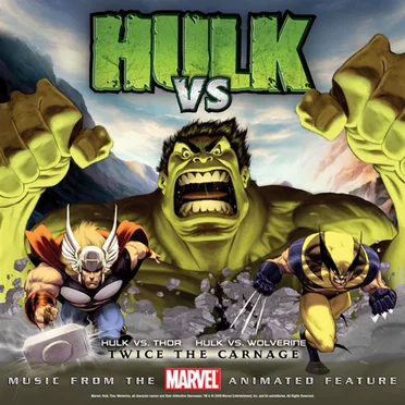 Hulk Vs. Wolverine: Music From the Animated Feature