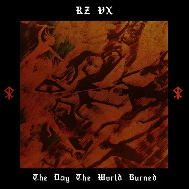 The Day the World Burned by RZVX - album cover
