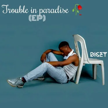 Trouble in Paradise by Dicey - album cover