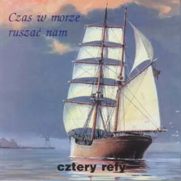 Czas w morze ruszać nam